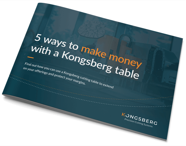 5 ways to make money with a Kongsberg cutting table