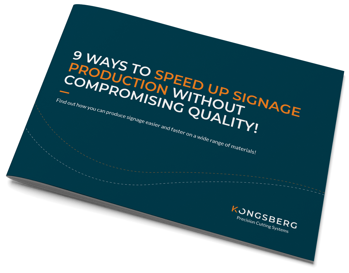 9 ways to speed up signage production without compromising quality