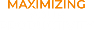 Maximizing Productivity